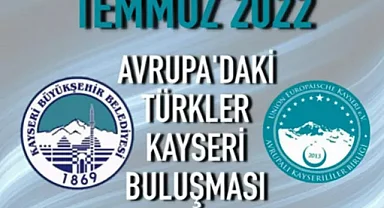 Avrupa'daki Türkler Kayseri'de buluşacak