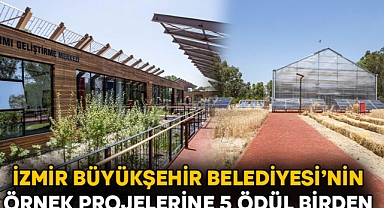 İzmir Büyükşehir Belediyesi'nin örnek projelerine 5 ödül