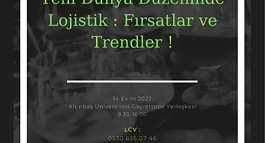 Yeni Dünya Düzeninde Lojistik: Fırsatlar ve Trendler!