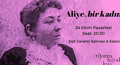 Fatma Aliye Hanım’ın hayatı sahneye taşınıyor: Aliye, bir kadın