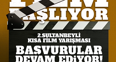 2. SULTANBEYLİ KISA FİLM YARIŞMASI’NA BAŞVURULAR DEVAM EDİYOR
