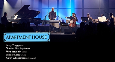 AVANGART VE DENEYSEL MÜZİĞİN TEMSİLCİLERİNDEN “APARTMENT HOUSE” CSO ADA ANKARA’DA 