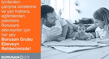 Borusan, Ebeveyn Rehberi ile anne babaların yanında oluyor