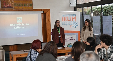 KADIKÖY’ÜN MAHALLE SAKİNLERİ İKLİM ATÖLYESİ’NDE BULUŞTU
