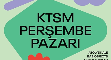 Kale Tasarım ve Sanat Merkezi’nin Yeni Etkinlik Serisi: KTSM Perşembe Pazarı ‘Yeni Yıl Edisyonu’ 15 Aralık’ta Başlıyor