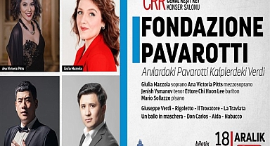 Luciano Pavarotti Vakfı ilk kez Türkiye’de konser verecek