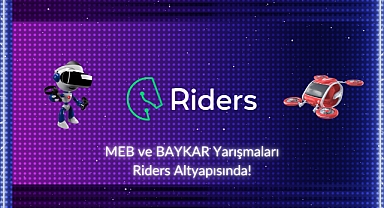 MEB Robot ve Baykar Uçan Araba Yarışmaları Riders Altyapısıyla Düzenleniyor!
