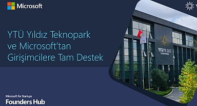 Microsoft ve YTÜ Yıldız Teknopark’tan start-up’lara tam destek