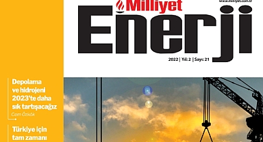Milliyet Enerji, 2022 yılını değerlendiriyor ve 2023 yılının şifrelerini çözüyor
