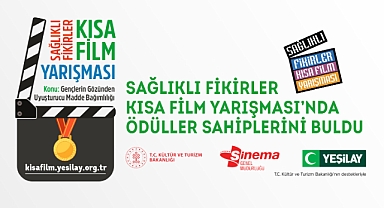 Yeşilay’ın 6. Sağlıklı Fikirler Kısa Film Yarışması’nın kazananları belli oldu