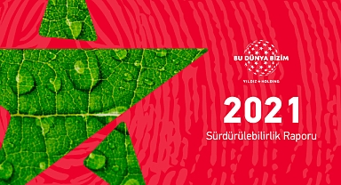Yıldız Holding, 5. Sürdürülebilirlik Raporu’nu yayımladı