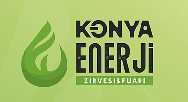 3. Enerji Zirvesi ve Fuarı Konya'da yapılacak