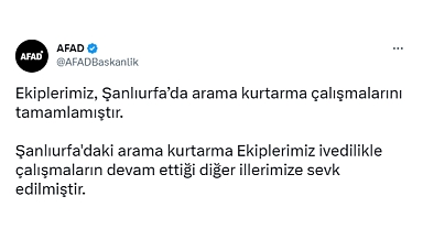 AFAD Şanlıurfa'da arama kurtarma çalışmaları tamamlandığını duyurdu