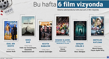 6 film sinemaseverlerle buluşuyor