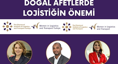 Afetlerde Lojistiğin Rolü!