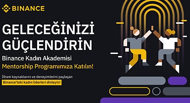 Binance’ten Kadınlara Özel “Binance Kadın Akademisi” Mentorluk Programı