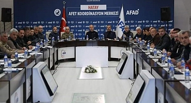 Hatay'da Afet Koordinasyon ve Değerlendirme Toplantısı yapıldı