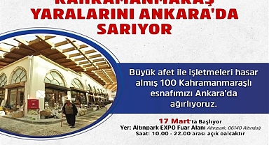 Kahramanmaraşlı esnaflar yaralarını Başkentte sarıyor
