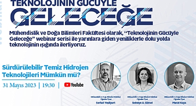 “Sürdürülebilir Temiz Hidrojen Teknolojileri Mümkün mü?” Webinarı