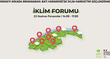 Batı Karadeniz İklim Forumu’ 22 Haziran’da düzenlenecek