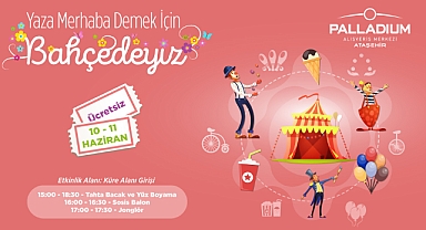 Palladium AVM, “Yaz’a Merhaba” festivali düzenliyor 