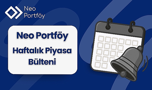 Haftanın Piyasa Özeti / 11 Ağustos Haftası