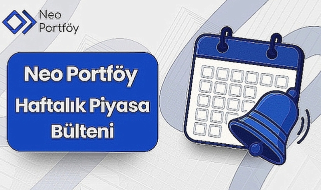 Haftanın Piyasa Özeti